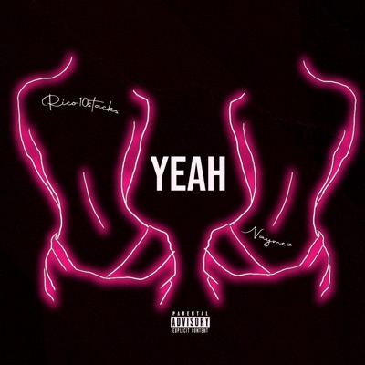 Yeah (feat. Naymez) - Single