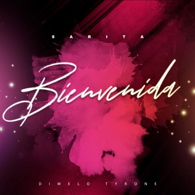 Bienvenida (feat. Dimelo Tyrone) - Single