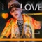 Love - DJ Long Nhat lyrics