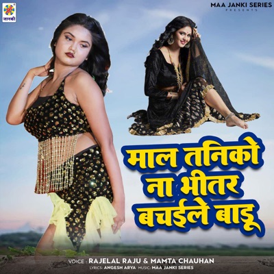 Maal Taniko Na Bhitar Bachaile Badu - Single
