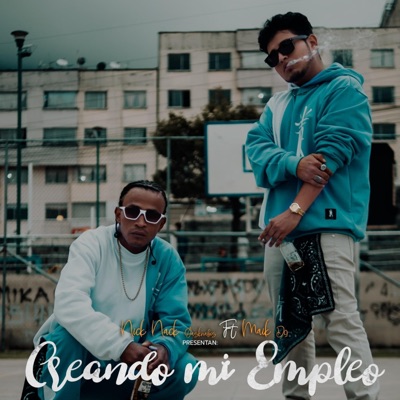 Creando mi empleo (feat. Nick Nack Gasknabis & Maikdinine) - Single