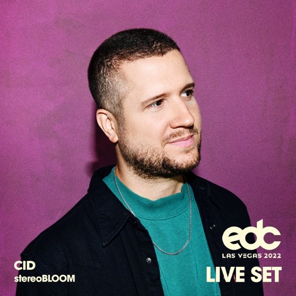 CID at EDC Las Vegas 2022: Stereo Bloom Stage (DJ Mix)