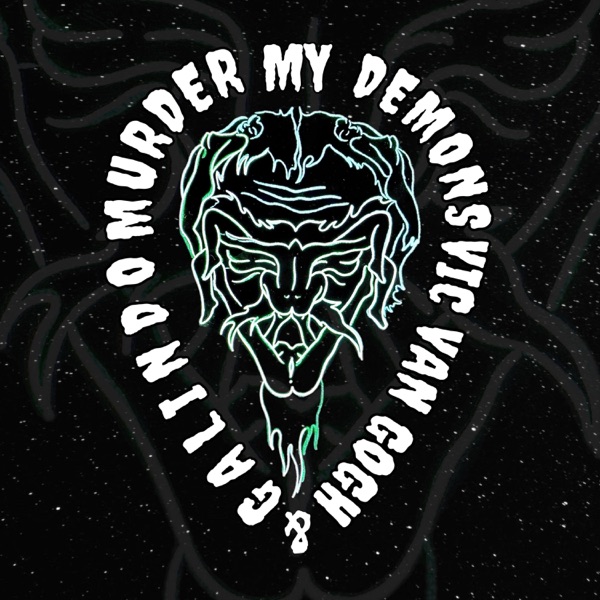 MURDER MY DEMONS (feat. Vic Van Gogh)