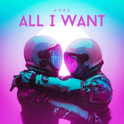 All I Want - Single