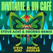 Invítame A Un Café (Steve Aoki & Deorro Remix) artwork