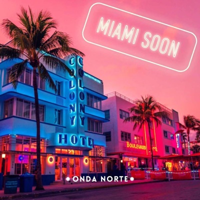 Miami Soon - Single