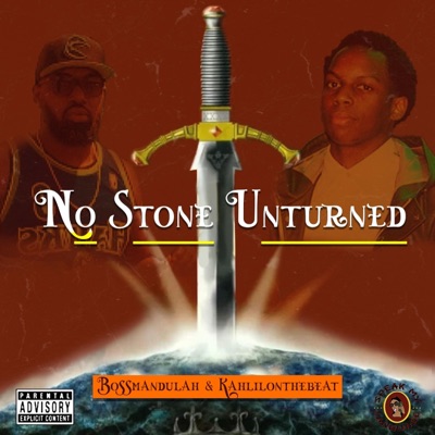 No Stone Unturned (feat. Bossmandulah) - Single