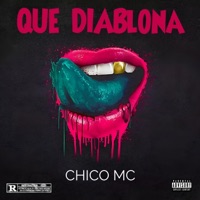 Que Diablona - Single - Chico Mc