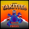 Takitita (feat. Ledavile) [Remix] - Single