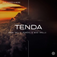 Tenda (feat. Andre Awili, Benachi & Wuod Omollo) - Single - 1005 Songs
