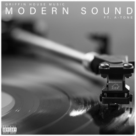 Modern Sound (feat. A-Tone & Twigg) Griffin House Music