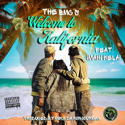 Welcome to Kalifornia (feat. Imani-Kelai) - Single