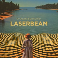Laserbeam - Single - Or Chausha & Liron Linker