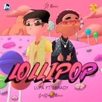 Lollipop (feat. J Brady) - Single - Lu Pa