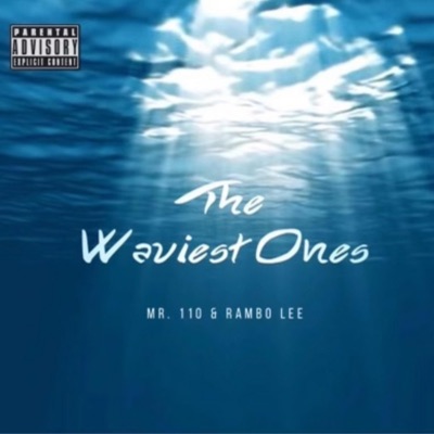 The Waviest Ones