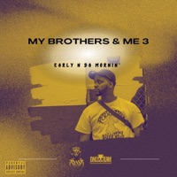 My Brothers & Me 3 - Early N Da Mornin'