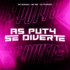 As Put4 Se Diverte - Single