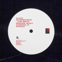 Alivio Intermitente (Fon Smith Rework While Dawning At Patraix) (feat. Fon Smith) - Single - Bernal