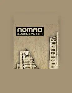 Nomad Soundsystem dinle, müzik videolarını izle, biyografisini oku, tur tarihlerini ve daha fazlasını gör!