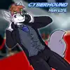 Cyberhound - New Life