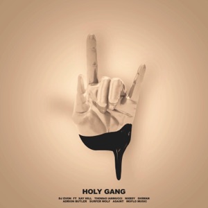 Holy Gang (feat. Xay Hill, Thomas Iannucci, Nxbdy, Shiwan, Adrion Butler, Surfer Wolf, Saint Lowe & Moflo Music)