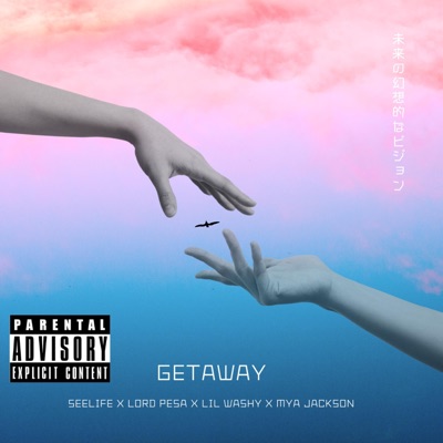 Get Away (feat. SeeLife, Lord Pesa, Lil Washy & Nichelle Jay) - Single