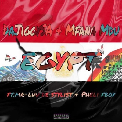 Egypt (feat. DaJiggySA, Mfana Mdu & Pheli Fboy) - Single
