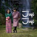 Joyi Joyi (feat. Ngawang Thinley) by ETSU.