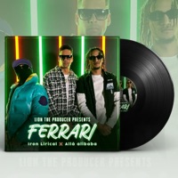 FERRARI (feat. Iron Lirical & Allá Alibaba) - Single - Lion The Producer