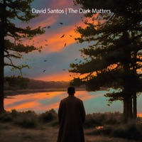 The Dark Matters - EP - David Santos