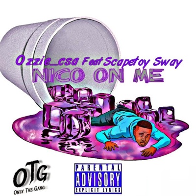 Nico On Me (feat. Scapetoy Sway) - Single