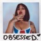 Obsessed - Miss Tiddy lyrics