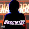 Brought Me Back (feat. Farber Beats) - Single