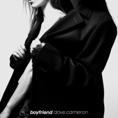 Boyfriend - Dove Cameron Cover Art