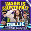 Waar Is Mustafa!? - Gullie & Beatcrooks