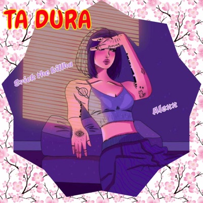TA DURA (feat. The Killha) - Single