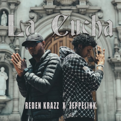La Cucha (feat. ZEPPELINK) - Single