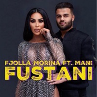 Fustani (feat. Fjolla Morina) - Single - MANI MANARDI
