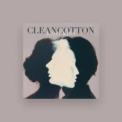 Listen to Clean cotton, watch music videos, read bio, see tour dates & more!