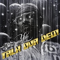 TALK OVA DEM - Single - Don Yute