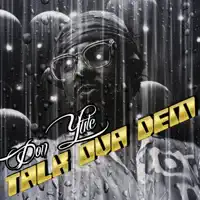 Talk Ova Dem — Don Yute