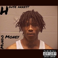 House Arrest - Single - Mundo Money