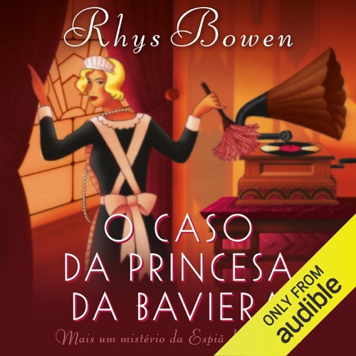 O caso da princesa da Baviera: A espiã da realeza, Livro 2 (Unabridged) cover