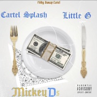 Mickey Ds (feat. Little Geezus) - Single - Cartel Splash