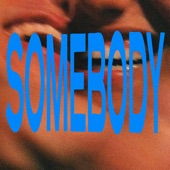 Somebody artwork