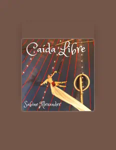 Escucha a Sabine Alexander, mira videos musicales, lee su biografía, consulta las fechas de las gira y más.