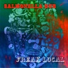 Freak Local - Single (feat. Whirimako Black & The Mighty Asterix) - Single