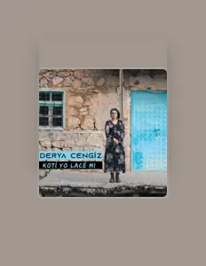Escucha a Derya Cengiz, mira videos musicales, lee su biografía, consulta las fechas de las gira y más.