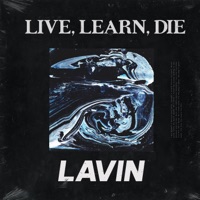 Live, Learn, Die - Single - Lavin