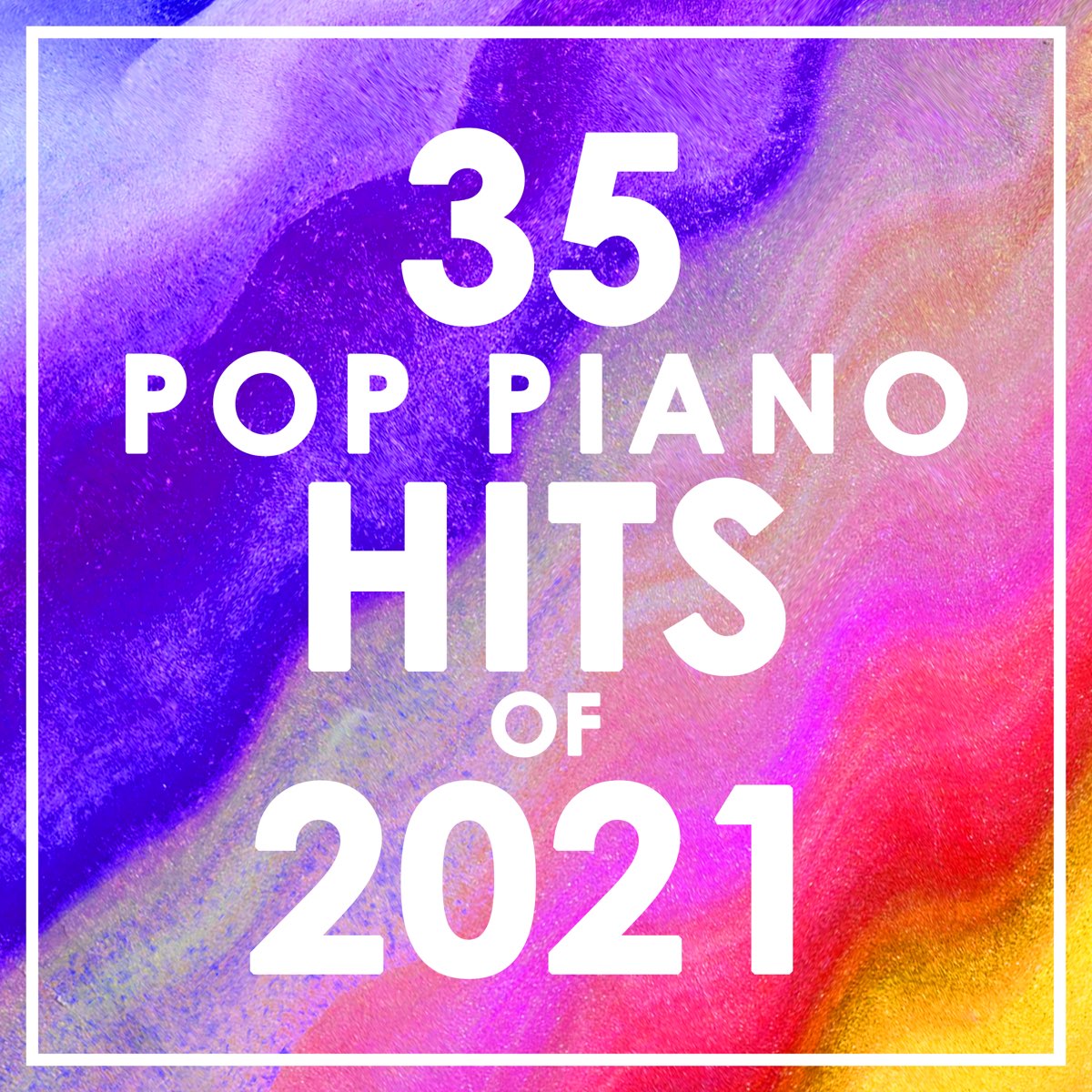 35 Pop Piano Hits of 2021 (Instrumental) by Piano Dreamers on Apple Music